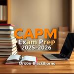 CAPM Exam Prep 2025-2026