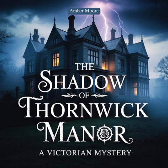 Shadow of Thornwick Manor, The