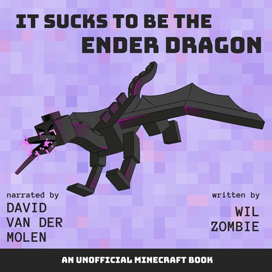 It Sucks to be the Ender Dragon