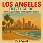Los Angeles Travel Guide