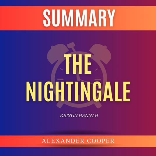 Summary of The Nightingale by Kristin Hannah