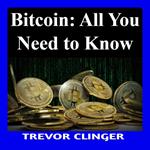 Bitcoin: All You Need to Know