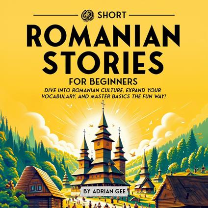 69 Short Romanian Stories for Beginners