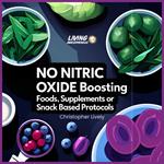NO Nitric Oxide Boosting Foods, Supplements or Snack Based Protocols