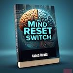 Mind Reset Switch, The