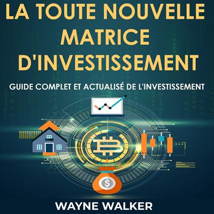 La toute nouvelle matrice d'investissement