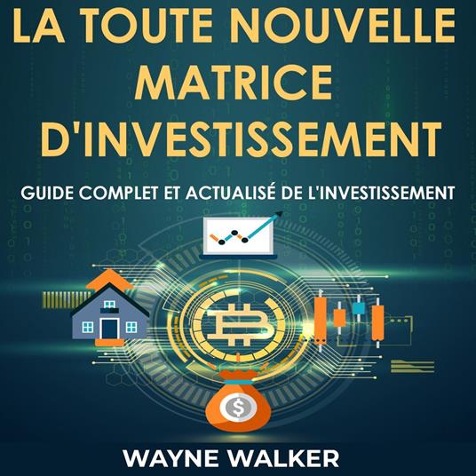 La toute nouvelle matrice d'investissement