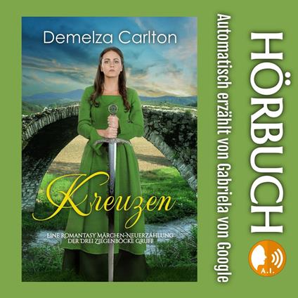 Kreuzen: Eine Romantasy Märchen-Neuerzählung der Drei Ziegenböcke Gruff