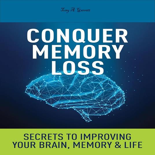 Conquer Memory Loss