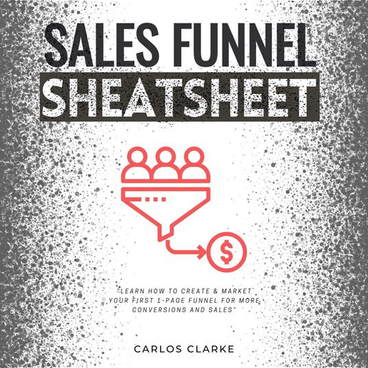 Sales Funnel Cheatsheet::