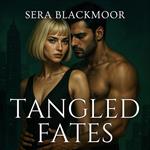 Tangled Fates