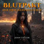 Blutpakt der Drachenpriesterin