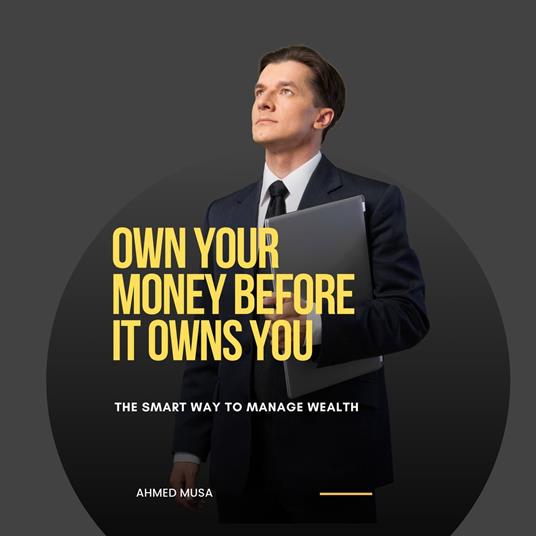 Own Your Money Before It Owns You