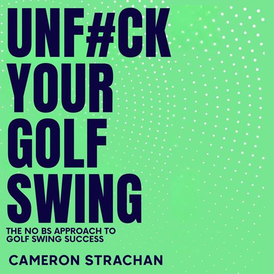 UnF#ck Your Golf Swing