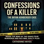 CONFESSIONS OF A KILLER: The Bryan Kohberger Case