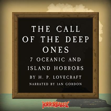 Call of the Deep Ones, The: 7 Oceanic and Island Horrors