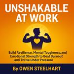 Unshakable at Work