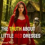 Truth About Little Red Dresses, The