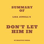 Summary of Lisa Jewell's Don't Let Him In