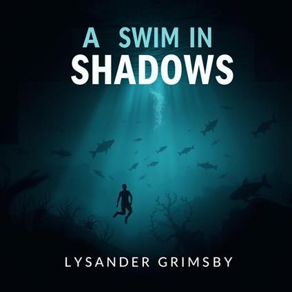 Swim in Shadows, A: Unseen Secrets from Four Russian Masterpieces