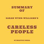 Summary of Sarah Wynn-Williams's Careless People