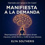 MANIFIESTA A LA DEMANDA
