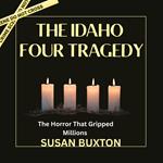 Idaho Four Tragedy, The