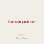 Comment pardonner