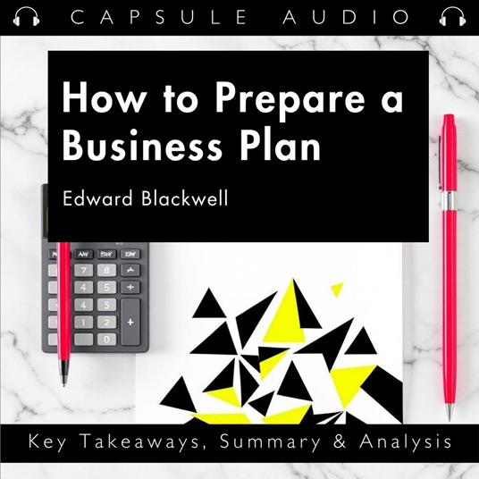 How to Prepare a Business Plan by Edward Blackwell