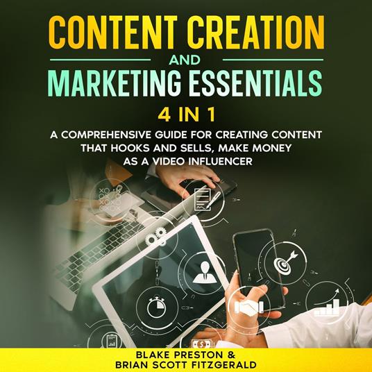 Content Creation & Marketing Essentials : 4 Book in 1