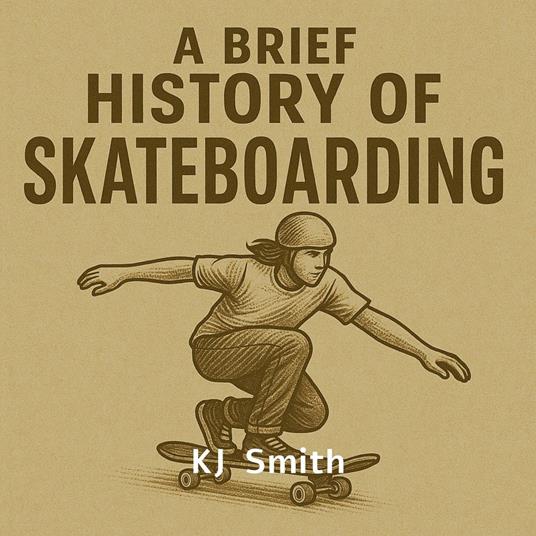 Brief History of Skateboarding, A