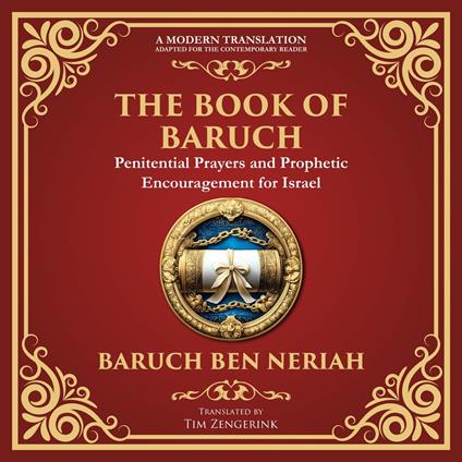 Books of Baruch & The Exiles – The Lost Prophecies of Jerusalem and the Babylonian Captivity, The