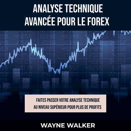 Analyse technique avancée pour le Forex