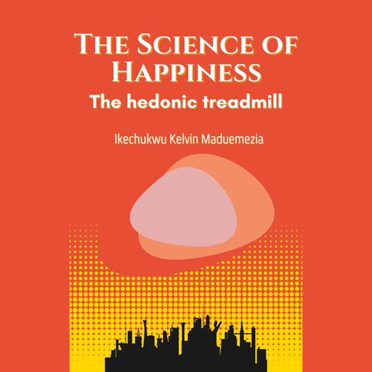 Science of Happiness, The