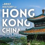 Brief History of Hong Kong & China 2 in 1, A