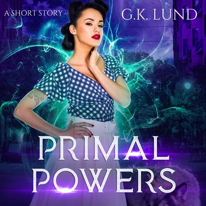 Primal Powers