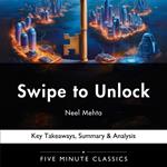 Swipe to Unlock by Neel Mehta