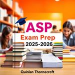 ASP Exam Prep 2025-2026