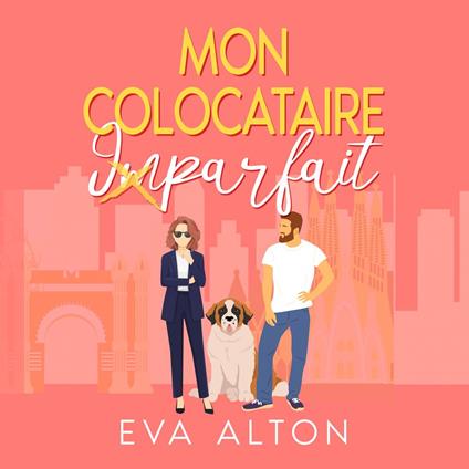 Mon colocataire imparfait