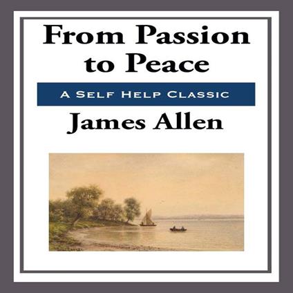 From Passions to Peace