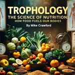 Trophology