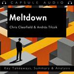 Meltdown by Chris Clearfield & András Tilcsik