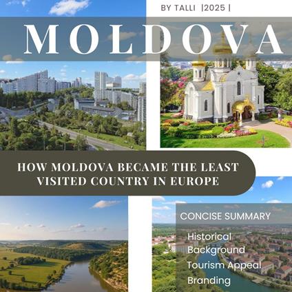 How Moldova Became the Least Visited Country in Europe