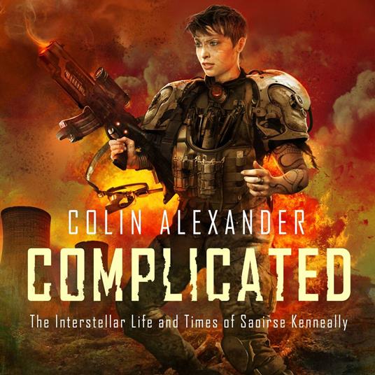 Complicated: The Interstellar Life and Times of Saoirse Kenneally