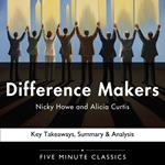 Difference Makers by Nicky Howe and Alicia Curtis