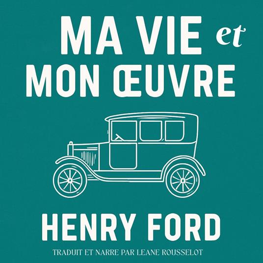 Ma Vie et mon Œuvre