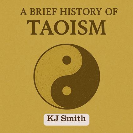 Brief History of Taoism, A