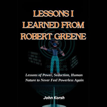 Lessons I Learned from Robert Greene
