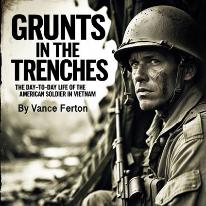 Grunts in the Trenches