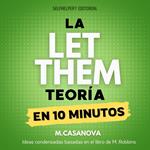 La Teoría Let Them - En 10 Minutos